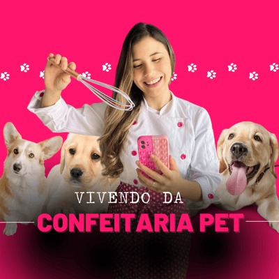 Vivendo da Confeitaria Pet -  Método Pet Chef AUcademy